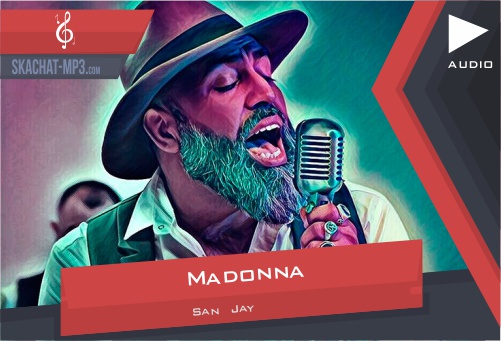 San Jay — Madonna